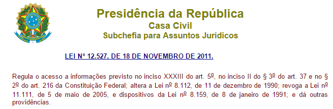 Lei 12.527/2011 — Lei de Acesso à Informação (clique para o texto completo no Planalto)